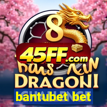 bantubet bet
